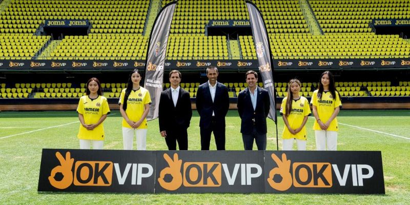 Lợi ích bản hợp đồng Villarreal và OKVIP