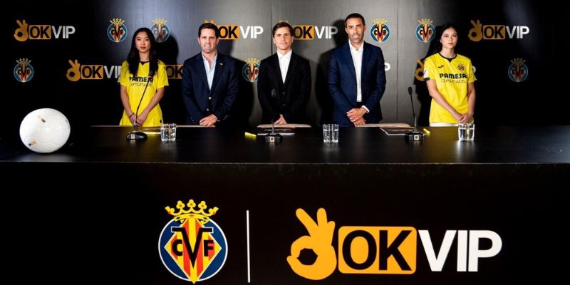 Bản hợp đồng triệu đô Villarreal vs OKVIP